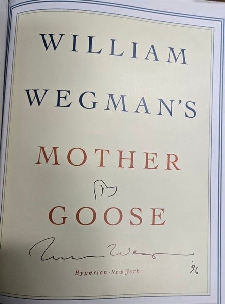 WILLIAM WEGMAN'S MOTHER GOOSE