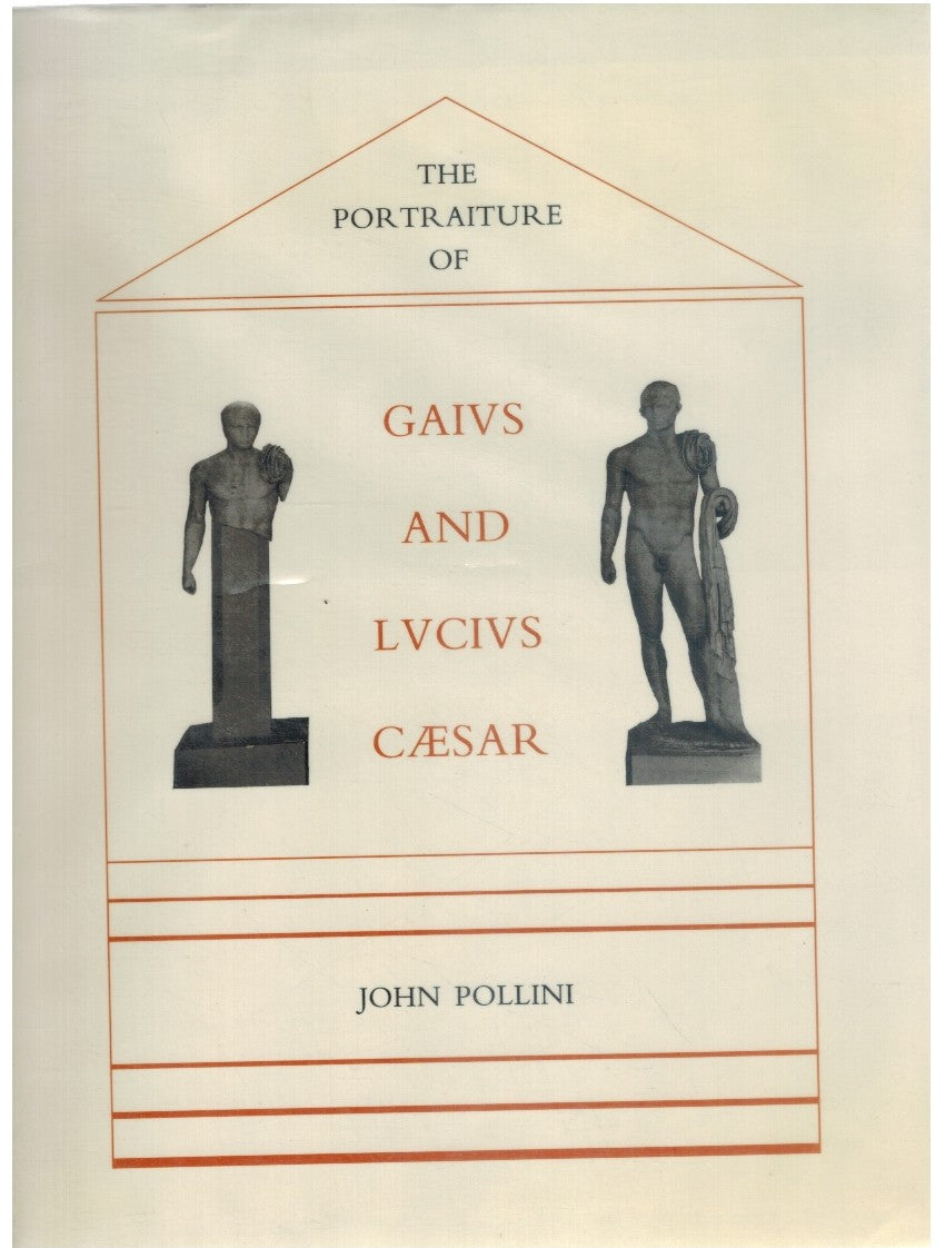 THE PORTRAITURE OF GAIUS AND LUCIUS CAESAR