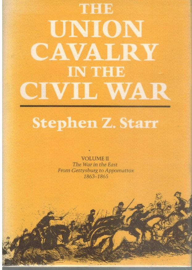 THE UNION CAVALRY IN THE CIVIL WAR VOLUME II: 