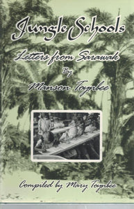 Jungle Schools: Letters from Sarawak