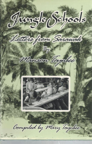 Jungle Schools: Letters from Sarawak