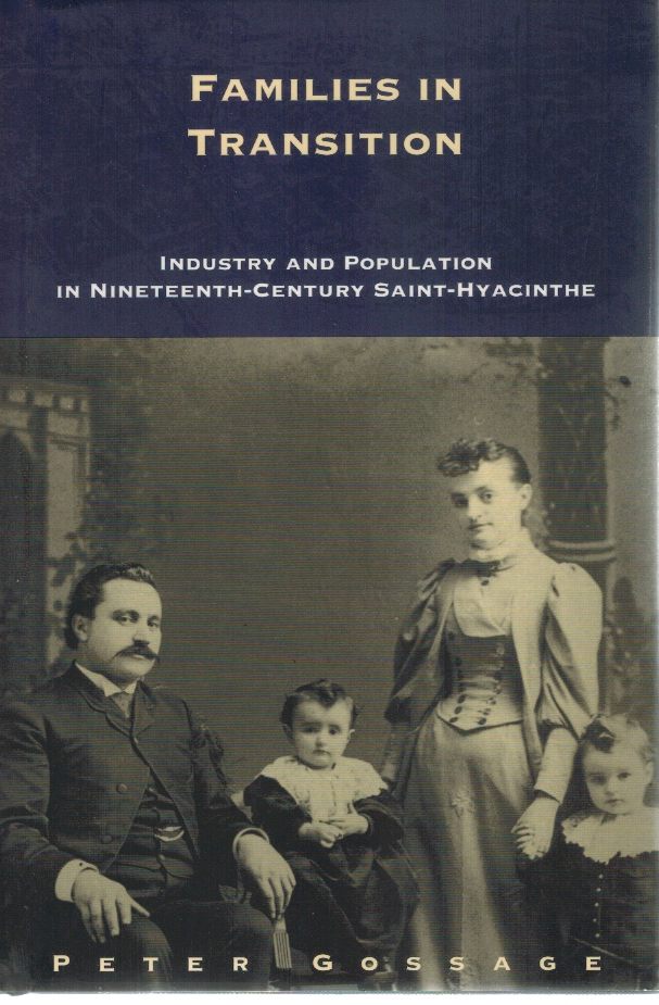 Families in Transition: Industry and Population in Nineteenth-Century Saint-Hyacinthe