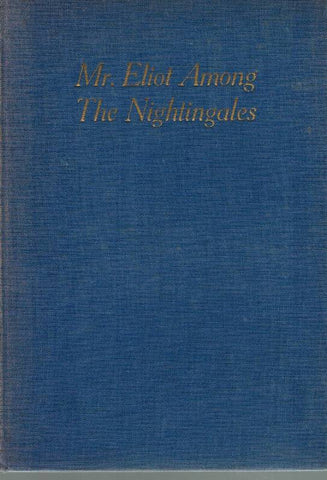 MR. ELIOT AMONG THE NIGHTINGALES