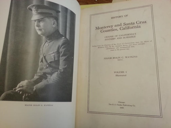 HISTORY OF MONTEREY AND SANTA CRUZ COUNTIES, CALIFORNIA TWO-VOLUME SET
