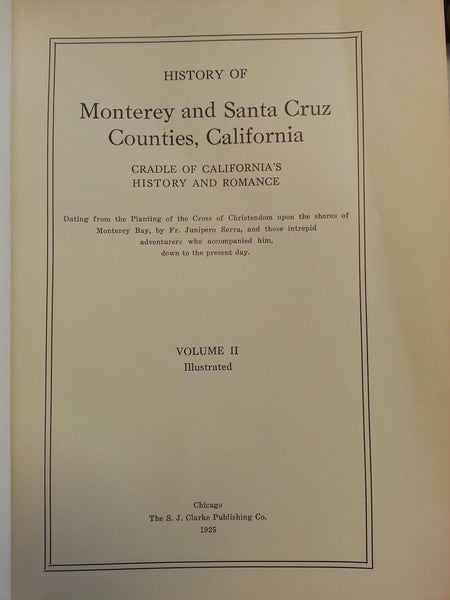 HISTORY OF MONTEREY AND SANTA CRUZ COUNTIES, CALIFORNIA TWO-VOLUME SET