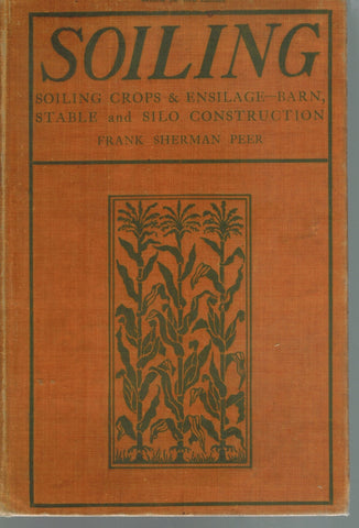 Soiling, Ensilage, and Stable Construction: Being A Revised Edition of Soiling, Summer and Winter; or, The Economy of Feeding Farm Stock