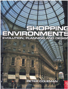 Shopping Environments: Evolution, Planning and Design