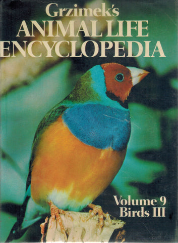 Grzimek's Animal Life Encyclopedia: Volume 9 Birds III