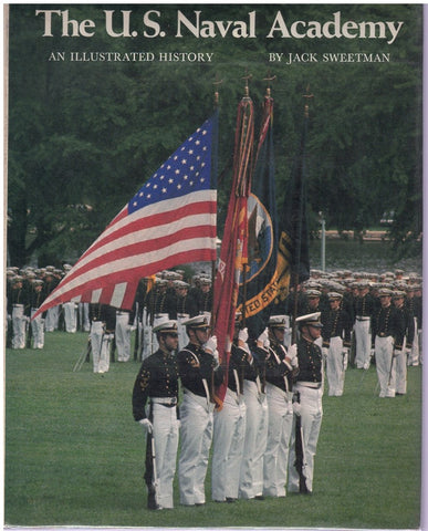 The U.S. Naval Academy, an Illustrated History