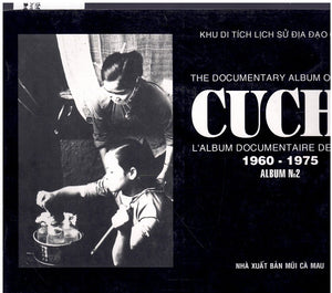 The Documentary Album of Cu Chi 1960-1975 Album No. 2