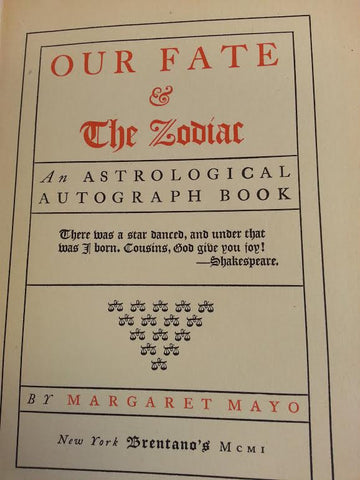 Our Fate & The Zodiac..An Astrological Autograph Book
