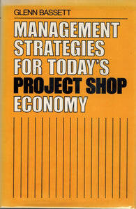 Management Strategies for Today's Project Shop Economy - books-new