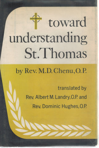 Toward Understanding St. Thomas