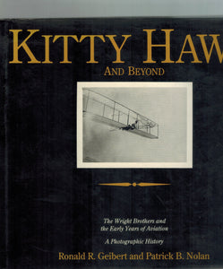 KITTY HAWK AND BEYOND The Wright Brothers and the Early Years of Aviation - books-new