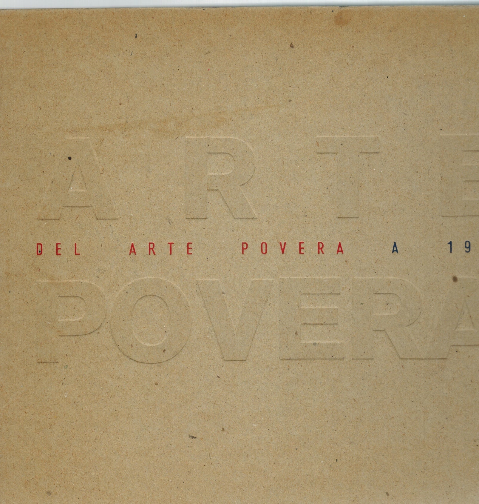 DEL ARTE POVERA A 1985