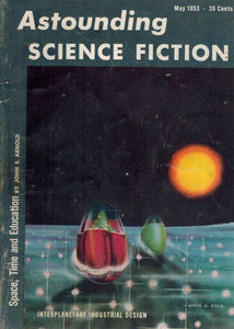 ASTOUNDING SCIENCE FICTION, MAY 1953