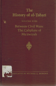 THE HISTORY OF AL-TABARI: BETWEEN CIVIL WARS