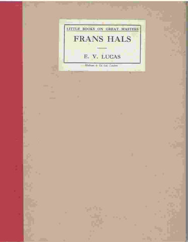 Frans Hals - With a Frontispiece in Colour and Twelve Other Illustrations  