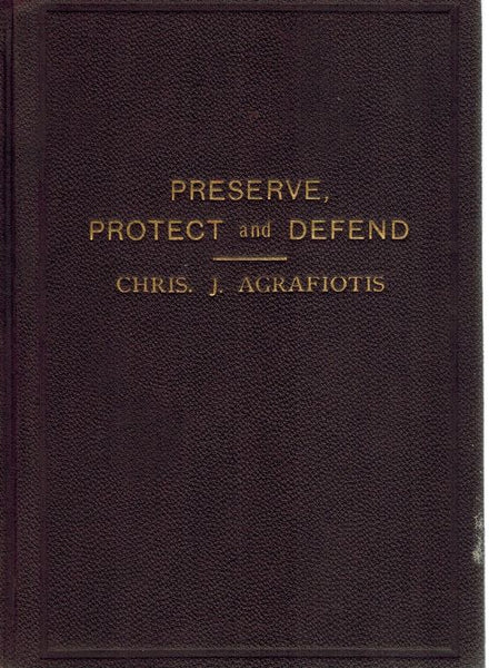 Preserve, protect and defend;