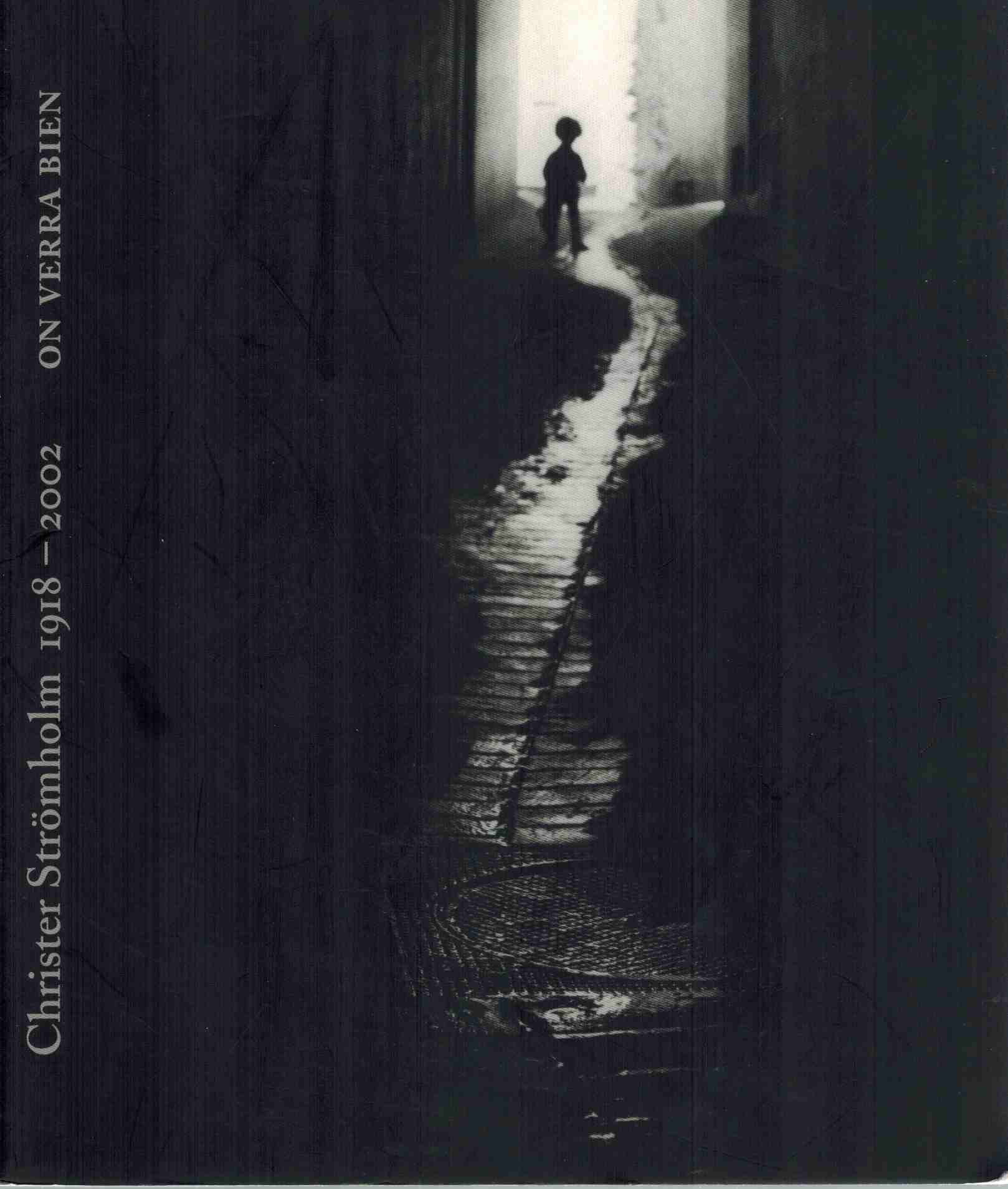 CHRISTER STRÖMHOLM 1918-2002 ON VERRA BIEN