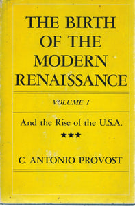 The Birth of the Modern Renaissance - Volume I