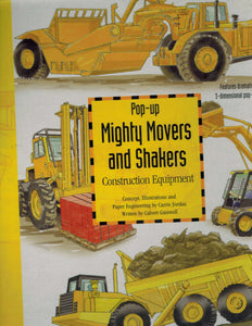 MIGHTY MOVERS & SHAKERS CONSTRUCTION EQUIPMENT