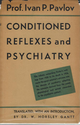 Conditioned Reflexes and Psychiatry  Volume Two [Lectures on Conditioned  Reflexes] - books-new