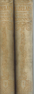 The Works of Mr. Francis Rabelais Doctor in Physick, Containing Five Books of the Lives, Heroick Deeds & Sayings of Gargantua and His Sonne Pantagruel. 2 Volume set