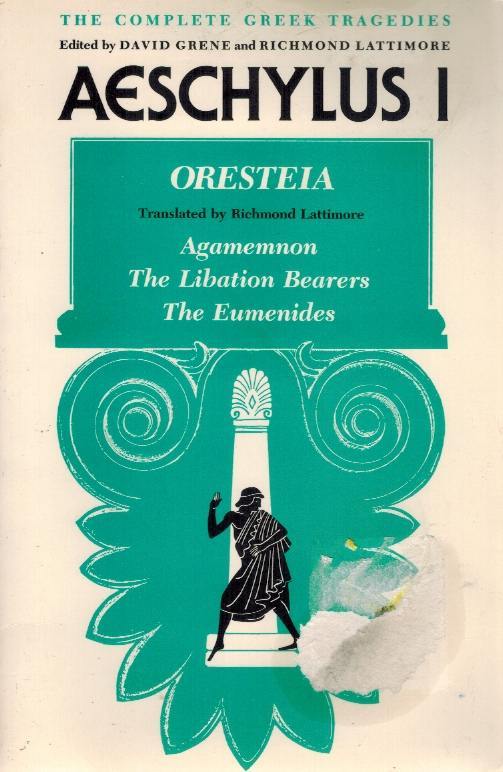 AESCHYLUS I Oresteia: Agamemnon, The Libation Bearers, The Eumenides. - books-new