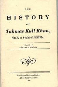 THE HISTORY OF TAHMAS KULI KHAN, SHAH, OR SOPHI OF PERSIA