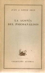La agonía del psicoanálisis. - books-new
