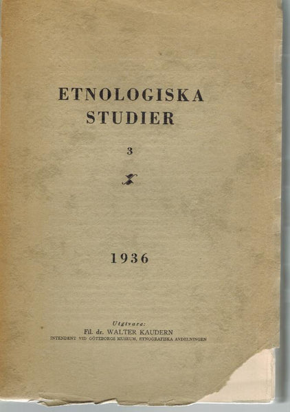 ETHNOLOGICAL STUDIES 3 INCLUDING STIG RYDEN 'ARCHAEOLOGICAL RESEARCHES IN THE DEPT. OF LA CANDELARIA , ARGENTINE ' AND C.G. SANTESSON AND HENRY WASSEN 'SOME OBSERVATIONS ON SOUTH AMERICAN ARROW-POISONS AND NARCOTICS A REJOINDER TO RAFAEL KARSTEN '
