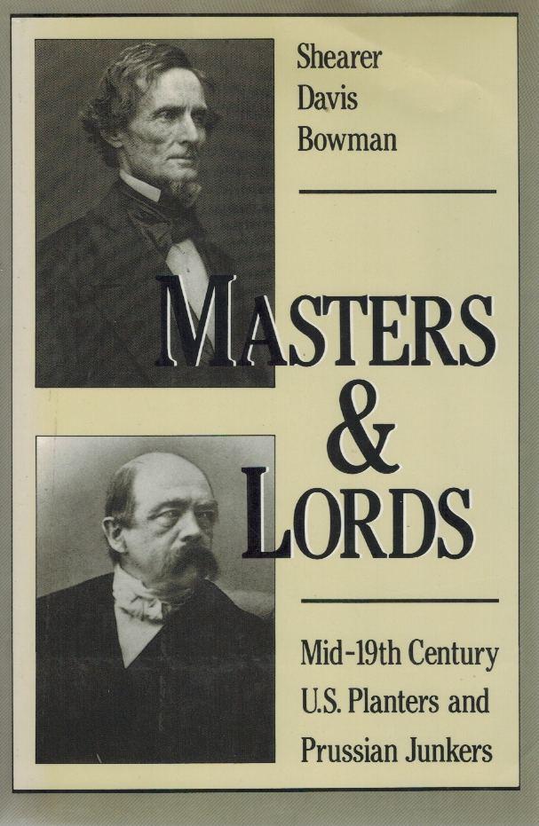 MASTERS AND LORDS  Mid-19th-Century U.S. Planters and Prussian Junkers - books-new