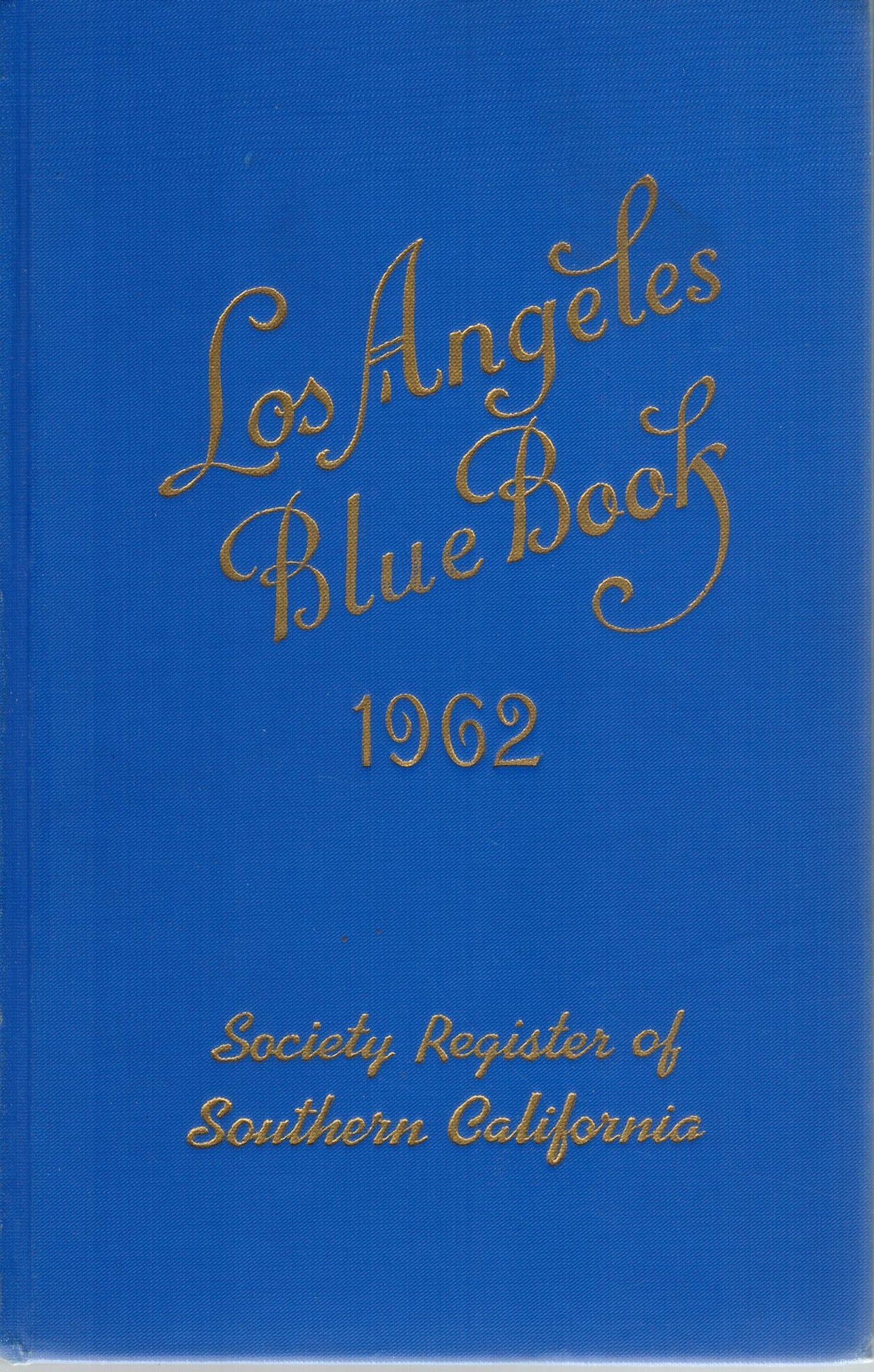 LOS ANGELES BLUE BOOK  1962 Society Register of Southern California - books-new