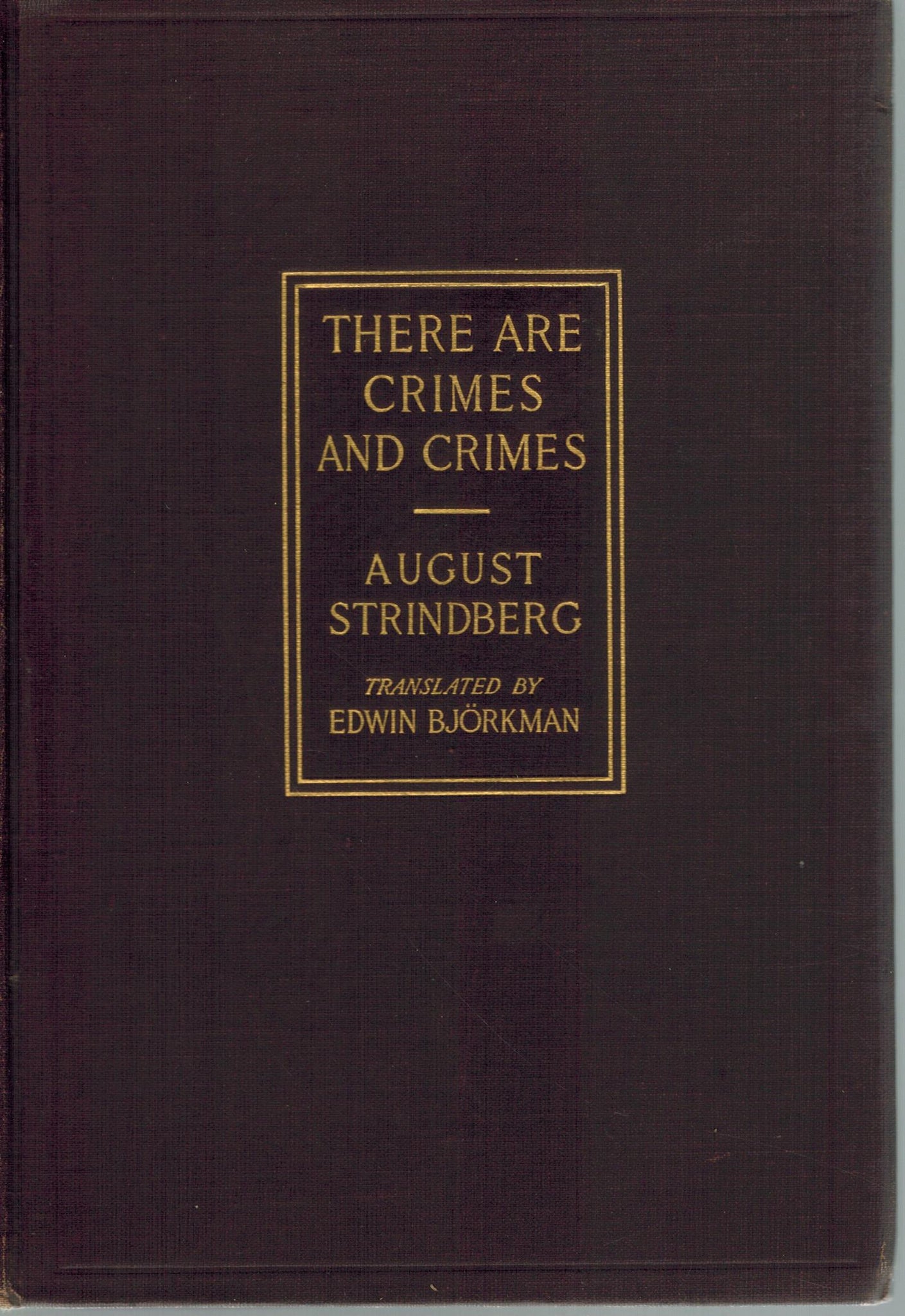 THERE ARE CRIMES AND CRIMES; 