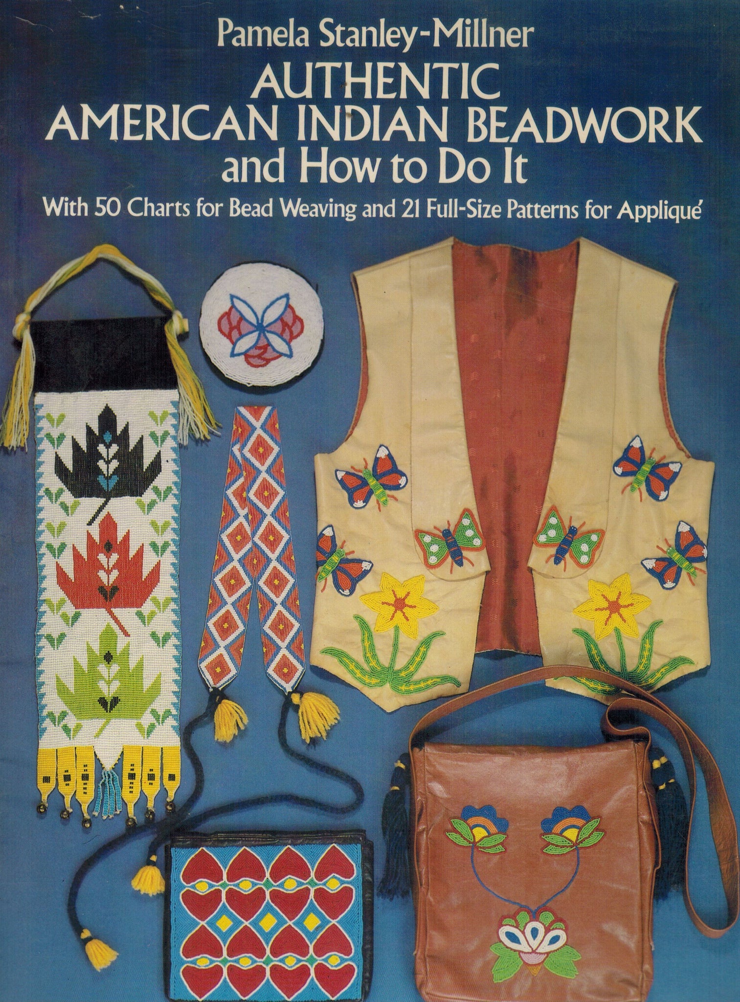 AUTHENTIC AMERICAN INDIAN BEADWORK AND HOW TO DO IT  With 50 Charts for  Bead Weaving and 21 Full-Size Patterns for Applique - books-new