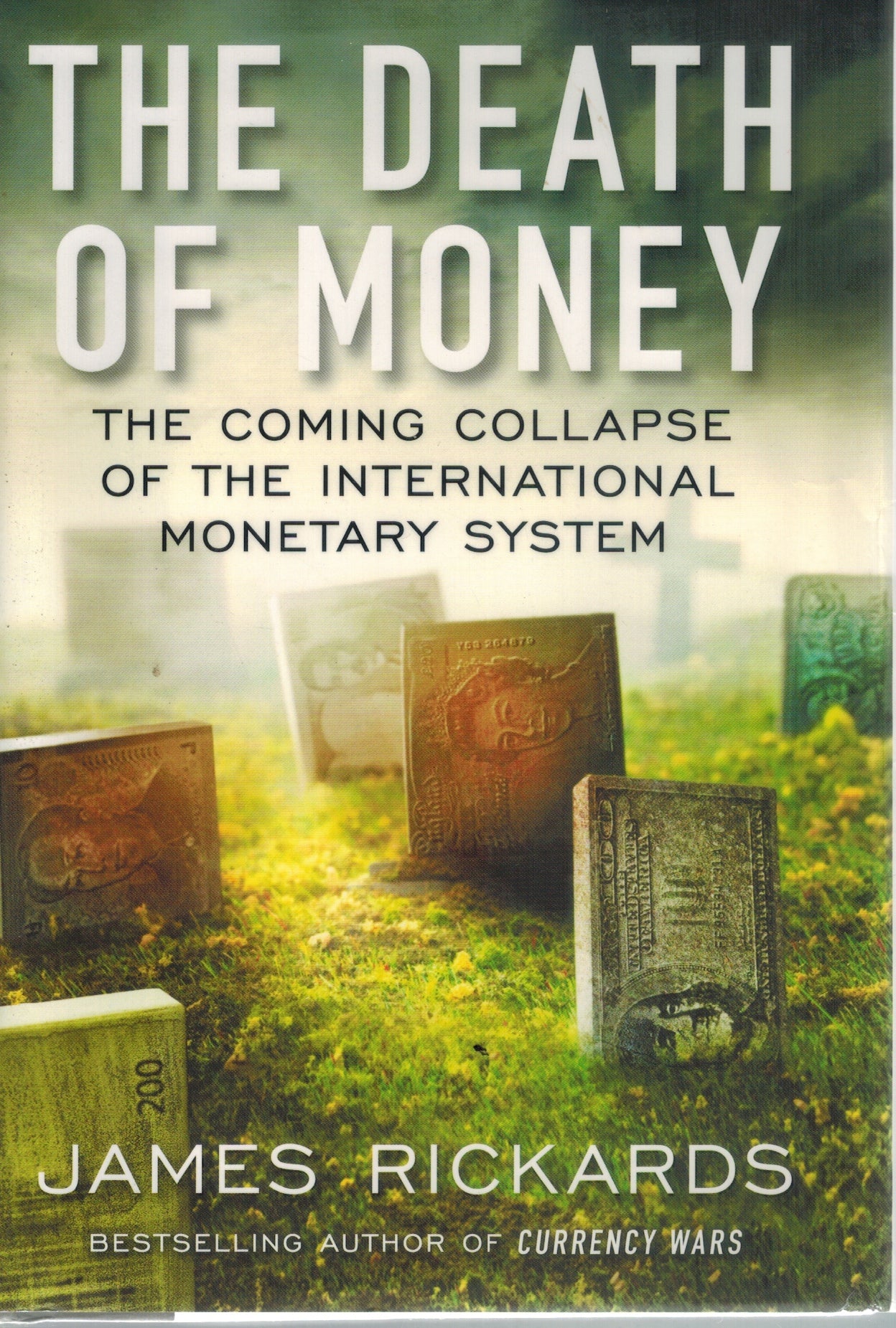 The Death of Money