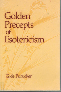 GOLDEN PRECEPTS OF ESOTERICISM