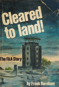 CLEARED TO LAND!   The FAA story - books-new