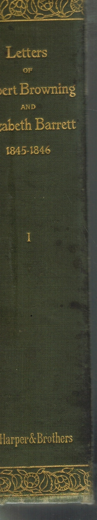 THE LETTERS OF ROBERT BROWNING AND ELIZABETH BARRETT BARRETT 1845-1846 VOLUME 1