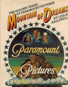 MOUNTAIN OF DREAMS  The golden years of Paramount Pictures - books-new
