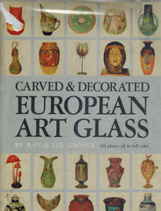 CARVED & DECORATED EUROPEAN ART GLASS