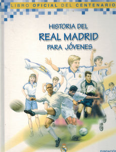 HISTORIA DEL REAL MADRID PARA JOVENES
