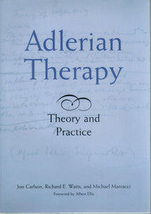 Adlerian Therapy  Theory and Practice