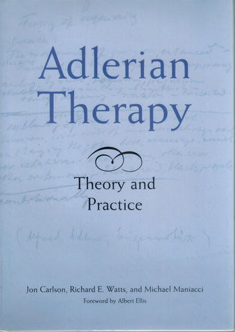 Adlerian Therapy  Theory and Practice
