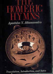 THE HOMERIC HYMNS  by Homer & Apostolos N. Athanassakis