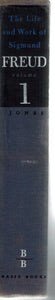 The Life and Work of Sigmund Freud, Vol. 1  The Formative Years and the  Great Discoveries, 1856-1900
