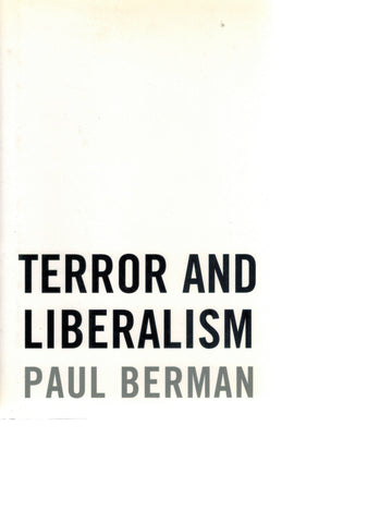 TERROR AND LIBERALISM  by Berman, Paul