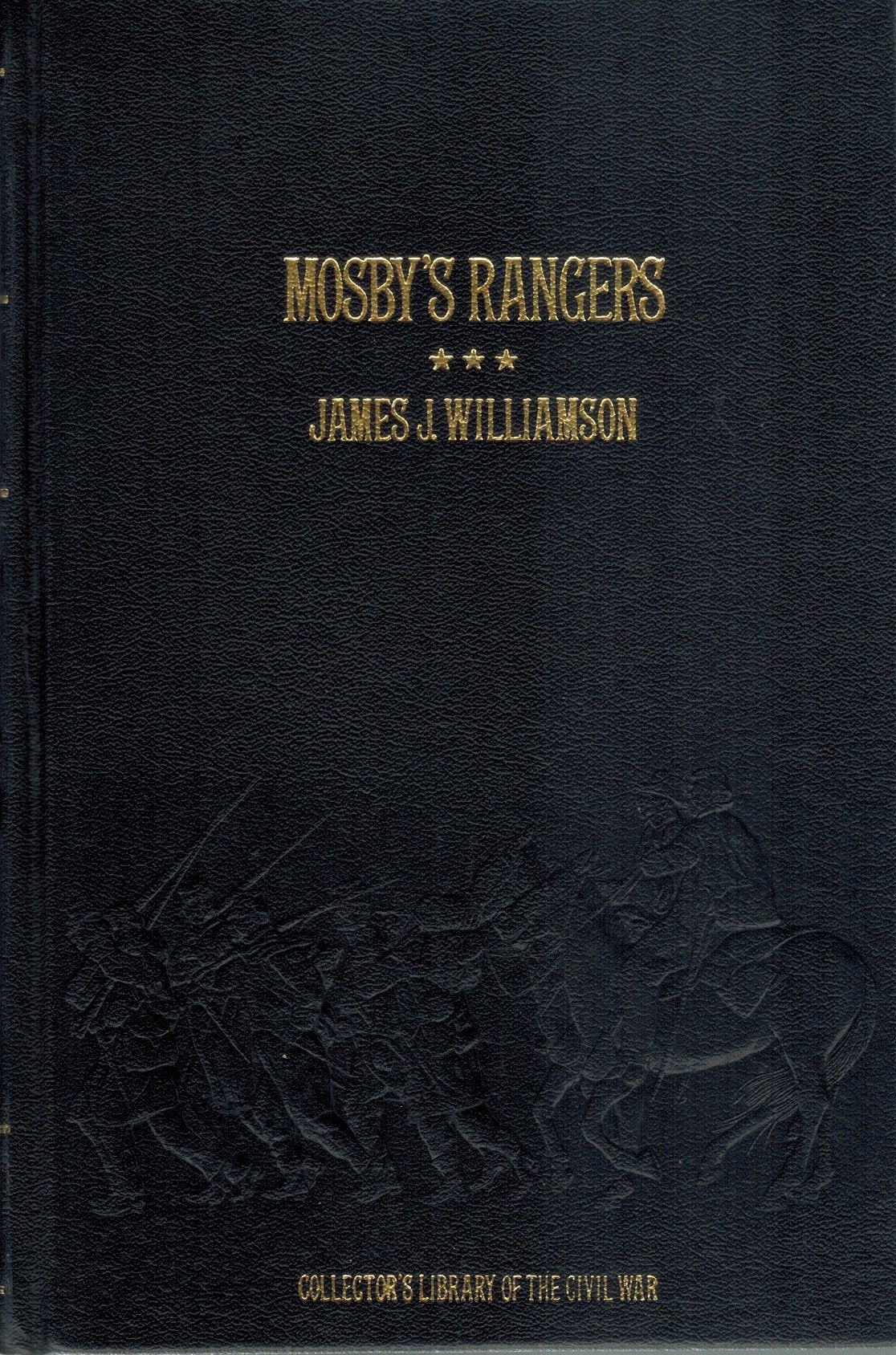 MOSBY'S RANGERS  by Williamson, James J. & Photographs