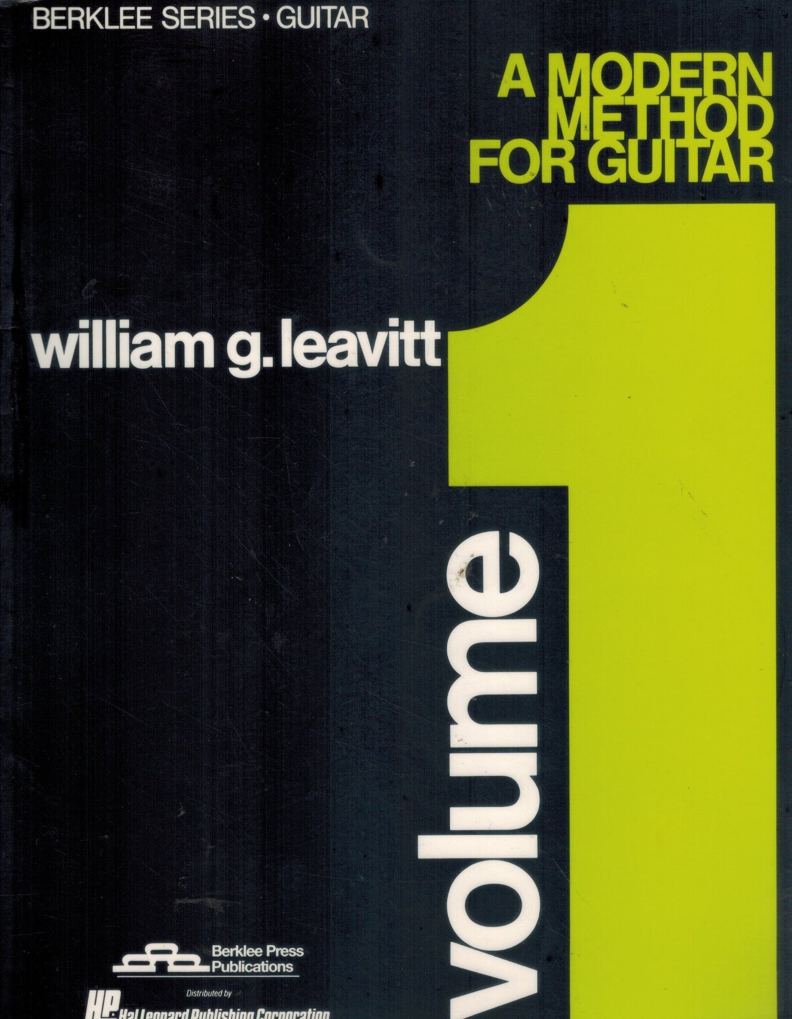 A MODERN METHOD FOR GUITAR - VOLUME 1  by Leavitt, William